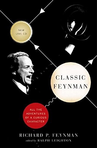 Classic Feynman: All the Adventures of a Curious Character [With CD] (Hardcover)