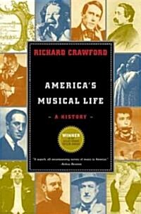 Americas Musical Life: A History (Paperback)