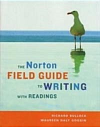 The Norton Field Guide to Writing, With Readings (Paperback, Pass Code, PCK)