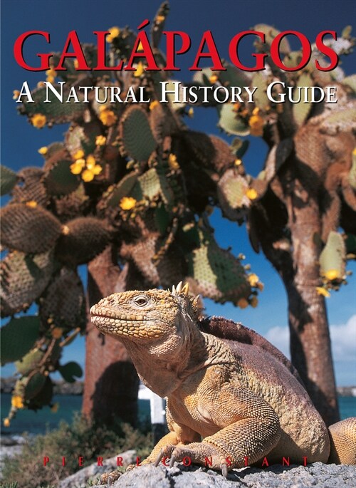Galapagos: A Natural History Guide (Paperback)