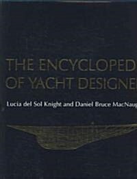 The Encyclopedia of Yacht Designers (Hardcover)