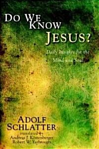 Do We Know Jesus? (Paperback)