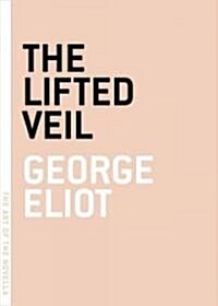 The Lifted Veil (Paperback)