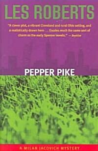 Pepper Pike: A Milan Jacovich Mystery (Paperback)