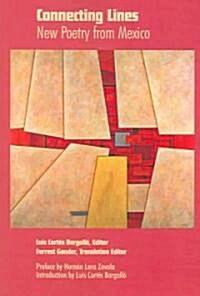 Connecting Lines: New Poetry from Mexico (Paperback)