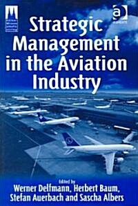 Strategic Management in the Aviation Industry (Hardcover)