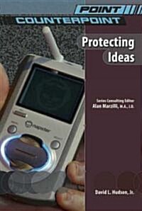 Protecting Ideas (Library Binding)