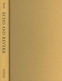 Echo And Reverb (Hardcover)