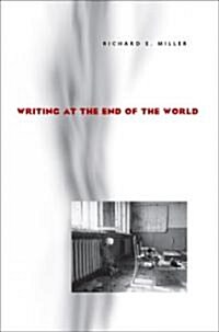 Writing at the End of the World (Paperback)