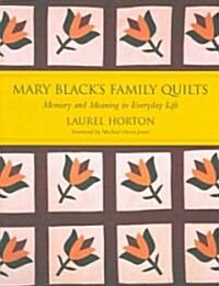 Mary Blacks Family Quilts (Hardcover)