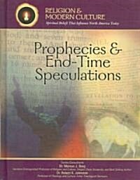 Prophecies & End-Time Speculations: The Shape of Things to Come (Library Binding)