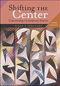 Shifting the Center (Paperback, 3rd)