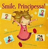 Smile, Principessa! (Hardcover)