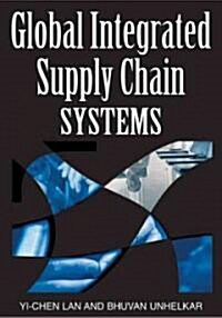 Global Integrated Supply Chain Systems (Hardcover)
