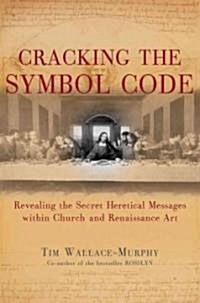 Cracking the Symbol Code (Hardcover)
