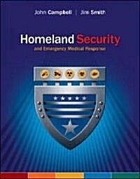 Homeland Security And Emergency Medical Response (Paperback, 1st)