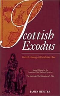 Scottish Exodus : Travels Among a Worldwide Clan (Hardcover)