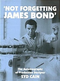 Not Forgetting James Bond (Paperback)