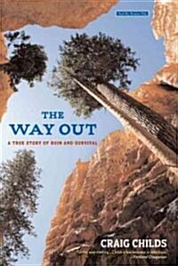 The Way Out: A True Story of Ruin and Survival (Paperback)