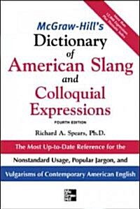 [중고] McGraw-Hill‘s Dictionary of American Slang and Colloquial Expressions: The Most Up-To-Date Reference for the Nonstandard Usage, Popular Jargon, a (Hardcover, 4)