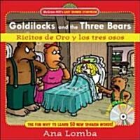 Goldilocks and the Three Bears/Ricitos de Oro y Los Tres Osos [With CD] (Hardcover)