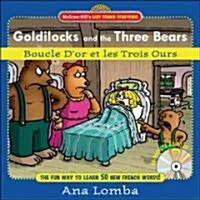Easy French Storybook: Goldilocks and the Three Bears(book + Audio CD): Boucle DOr Et Les Trois Ours [With CD] (Hardcover)