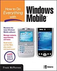 How to Do Everything With Windows Mobile (Paperback)