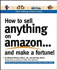 How to Sell Anything on Amazon...and Make a Fortune! (Paperback)