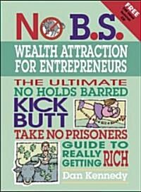 No B.S. Wealth Attraction for Entrepreneurs (Paperback, Compact Disc)