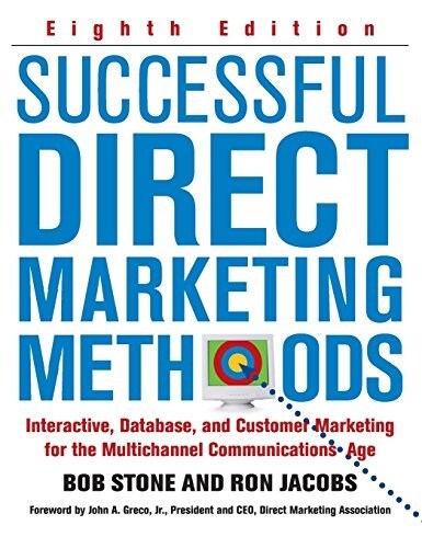 Successful Direct Marketing Methods: Interactive, Database, and Customer-Based Marketing for Digital Age (Hardcover, 8)