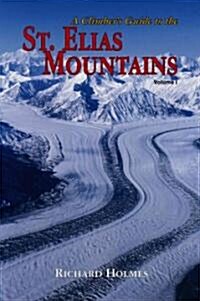 A Climbers Guide to the St. Elias Mountains (Paperback, CD-ROM)