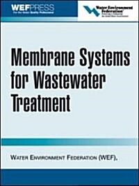 Membrane Systems for Wastewater Treatment (Hardcover)