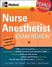 Nurse Anesthetist Exam Review: Pearls of Wisdom (Paperback)