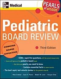 Pediatric Board Review: Pearls of Wisdom, Third Edition: Pearls of Wisdom (Paperback, 3)