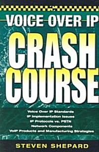 Voice Over IP Crash Course (Paperback)