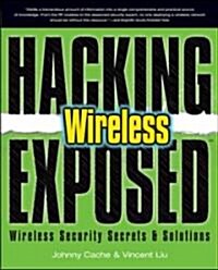 Hacking Exposed Wireless (Paperback)