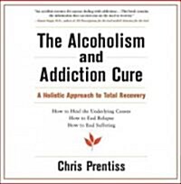 Alcoholism & Addiction Cure CD (Paperback)