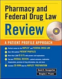 Pharmacy & Federal Drug Law Review: A Patient Profile Approach [With CDROM] (Paperback)