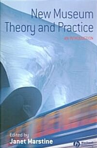New Museum Theory and Practice (Paperback)