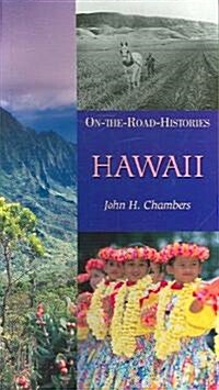 Hawaii (on the Road Histories): On-The-Road Histories (Paperback)
