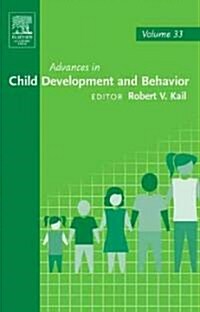 Advances in Child Development and Behavior: Volume 33 (Hardcover)