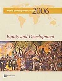 World Development Report 2006: Equity and Development (Paperback, 2006)