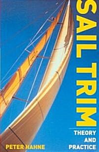 Sail Trim: Theory and Practice (Paperback)