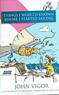 Things I Wish Id Known Before I Started Sailing (Paperback)