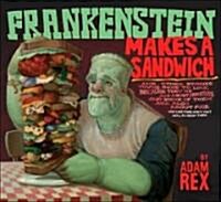 Frankenstein Makes a Sandwich (Hardcover)