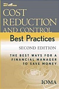 Cost Reduction and Control Best Practices: The Best Ways for a Financial Manager to Save Money (Hardcover, 2)