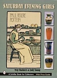 Saturday Evening Girls Paul Revere Pottery (Hardcover)