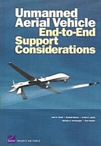 Unmanned Aerial Vehicle End to End Support Considerations (Paperback)