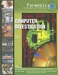 Computer Investigation (Library Binding)