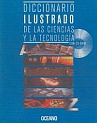 Diccionario Illustrado De Lasciencias Y La Tecnologia (Hardcover, Compact Disc)